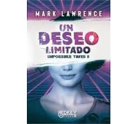 Un deseo limitado: Impossible Times II (NARRATIVA FANTASTICA)