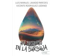 Un desierto en la burbuja