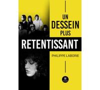 Un dessein plus retentissant