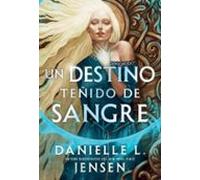 Un Destino Teñido De Sangre