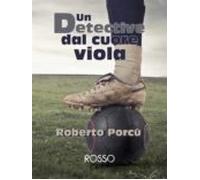 Un Detective Dal Cuore Viola (ebook)