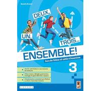 Un, deux, trois... Ensemble! Avec Apprendre pour tous, Vers l'exame. Per la Scuola media. Con e-book. Con espansione online (Vol. 3)