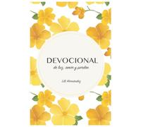 Un Devocional de Luz, Amor y Perdón