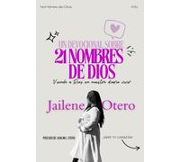 Un Devocional Sobre 21 Nombres de Dios: Viendo a Dios en nuestro diario vivir