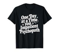 Un día a la vez Sobriedad temprana Regalo de patrocinador sobrio de un año Camiseta