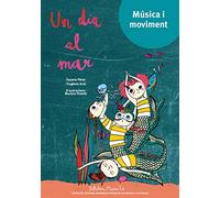 Un dia al mar: 13 (Música i Moviment)