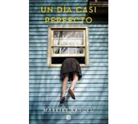 Un Dia Casi Perfecto