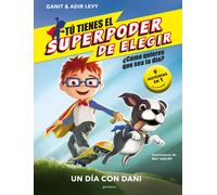 Un día con Dani (El superpoder de elegir) | Ganit Y Adir Levy, Mat Sadler