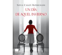 Un día de aquel invierno | Sveva Casati Modignani