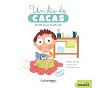 Un día de cacas. Enzo deja el pañal. Un libro de cartón con solapas para aprender a usar el orinal. Marta Prada + de 1 millón de seguidores en Instagram. +1 año