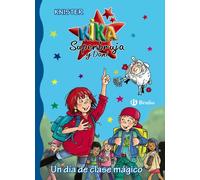 Un día de clase mágico (Castellano - A PARTIR DE 6 AÑOS - PERSONAJES Y SERIES - Kika Superbruja y Dani)
