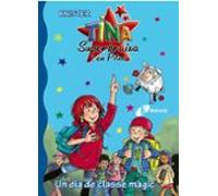 Un dia de classe màgic (Catalá - A PARTIR DE 6 ANYS - PERSONATGES I SÈRIES - Tina Superbruixa i en Pitus)