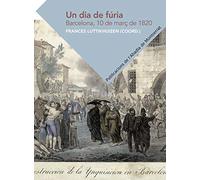 Un dia de fúria: 238 (Textos i Estudis de Cultura Catalana)