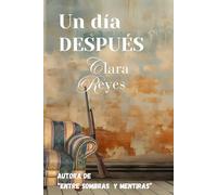 UN DÍA DESPUÉS: UN THRILLER PSICOLÓGICO PARANORMAL. UN SUSPENSE CON UN DRAMA EMOTIVO CAPAZ DE TRANSPORTARNOS A SITUACIONES ANGUSTIOSAS Y REALES VIVIDAS. LA VERDAD COMIENZA DONDE ACABA LA FICCIÓN.