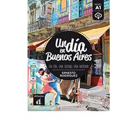Un día en Buenos Aires: Un día en Buenos Aires (Un día en ...)