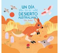 Un día en el desierto australiano (Álbumes ilustrados)