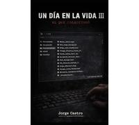 Un dia en la vida: Volumen III: El que coleccionó