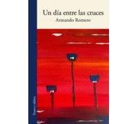 Un Día Entre Las Cruces (ebook)