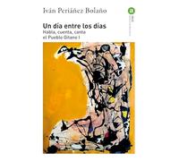 Un día entre los días Habla, cuenta, canta el Pueblo Gitano I