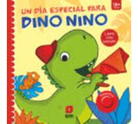 Un Dia Especial Para Dino Nino (libro Con Sonido)