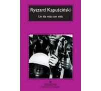 Un día más con vida: przekład hiszpański: 528 (Compactos)