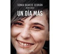 UN DIA MAS | Sonia Duarte Cedran