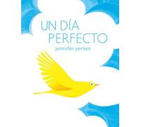 Un día perfecto (ILUSTRADOS)