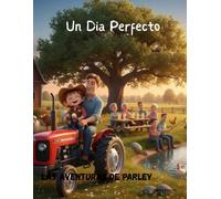 Un Dia Perfecto: Las Aventuras de Parley