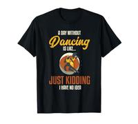 Un día sin Bailar Danza Instrructor Gimnasta Bailarina Camiseta