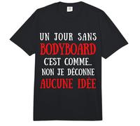 Un día sin Bodyboard es como No Ninguna Idea Comfort Colors Adult Heavyweight T-Shirt