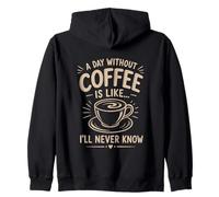 Un día sin café Que Nunca sabré Amante del café Divertido Sudadera con Capucha
