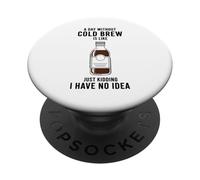 Un día sin Cerveza fría es como bromear Amante del café PopSockets PopGrip Adhesivo