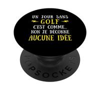 Un día sin Golf es como no me Estoy Jugando Ninguna Idea PopSockets PopGrip Adhesivo