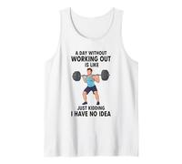 Un día sin Hacer Ejercicio es como bromear Camiseta sin Mangas