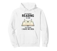 Un día sin Leer es como bromear, no Tengo Idea Sudadera con Capucha