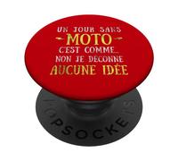 Un día sin Motocicleta es como no me Estoy Jugando Ninguna Idea PopSockets PopGrip Adhesivo