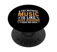 Un día sin música es como bromear, no Tengo Idea PopSockets PopGrip Adhesivo