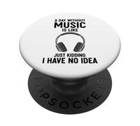 Un día sin música es como bromear, no Tengo Idea PopSockets PopGrip Adhesivo