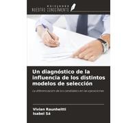 Un diagnóstico de la influencia de los distintos modelos de selección: La diferenciación de los candidatos en las oposiciones
