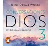 Un Diálogo Excepcional (conversaciones Con Dios 3) (audiolibro)