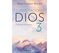 Un diálogo excepcional (Conversaciones con Dios 3): El diálogo se amplía... (Best Seller | No Ficción)