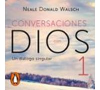 Un Diálogo Singular (conversaciones Con Dios 1) (audiolibro)
