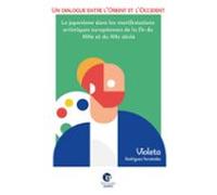 Un Dialogue Entre L’Orient Et L’Occident
