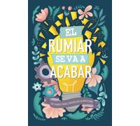 Un diario para controlar la ansiedad: El rumiar se va a acabar