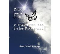 Un Diario para el Duelo y encontrar la paz en los Recuerdos