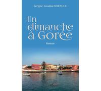 Un dimanche à Gorée: Roman