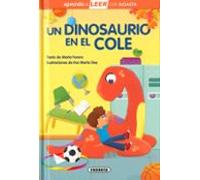 Un dinosaurio en el cole