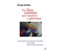 un dios ausente que inquieta y provoca