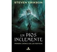 Un Dios Inclemente: Primera crónica de los testigos. (Nova)