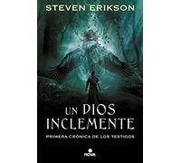 Un Dios Inclemente: Primera crónica de los testigos. (Nova)